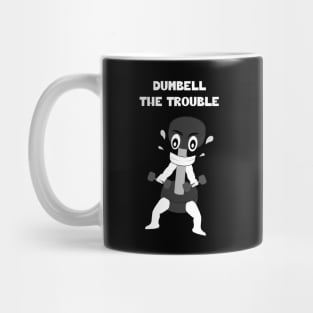 DUMBELL The Trouble Mug